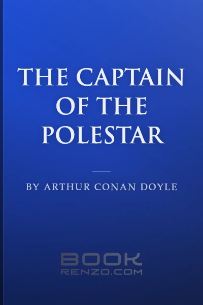 The Captain of the Polestar by Arthur Conan Doyle