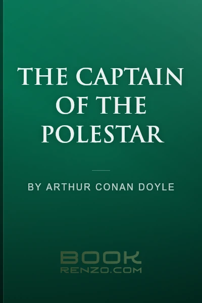 The Captain of the Polestar by Arthur Conan Doyle