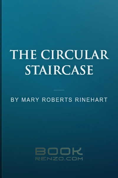 The Circular Staircase by Mary Roberts Rinehart