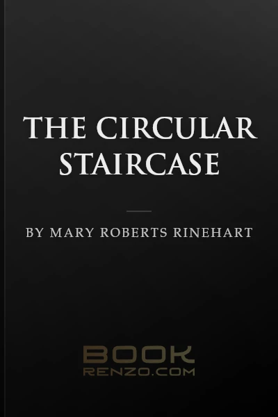 The Circular Staircase by Mary Roberts Rinehart