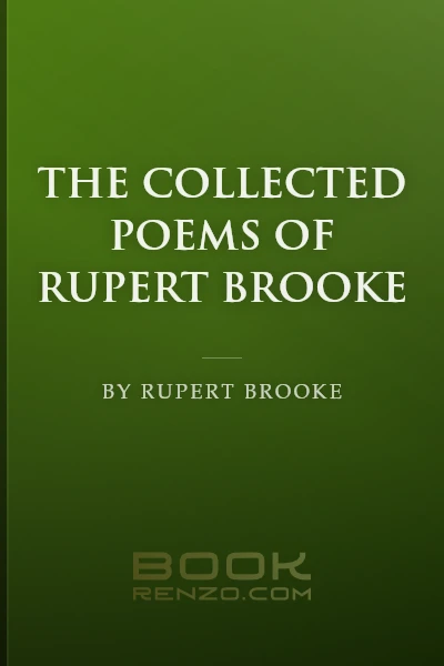 The Collected Poems of Rupert Brooke by Rupert Brooke