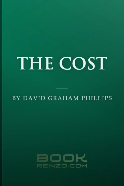 The Cost by David Graham Phillips
