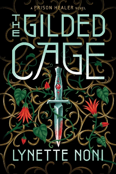The Gilded Cage   by Lynette Noni