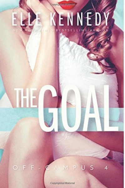 The Goal (Off-Campus, #4)  by Elle Kennedy