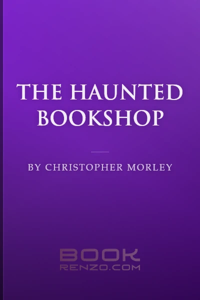 The Haunted Bookshop by Christopher Morley