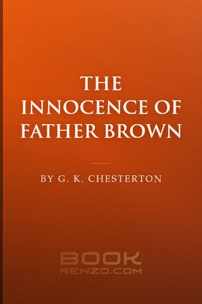The Innocence of Father Brown by G. K. Chesterton