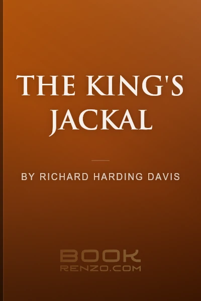 The King's Jackal by Richard Harding Davis