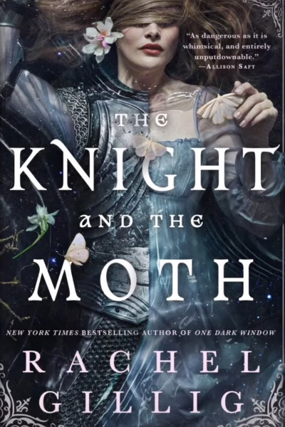 The Knight and the Moth  by Rachel Gillig