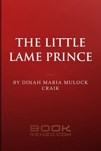 The Little Lame Prince by Dinah Maria Mulock Craik
