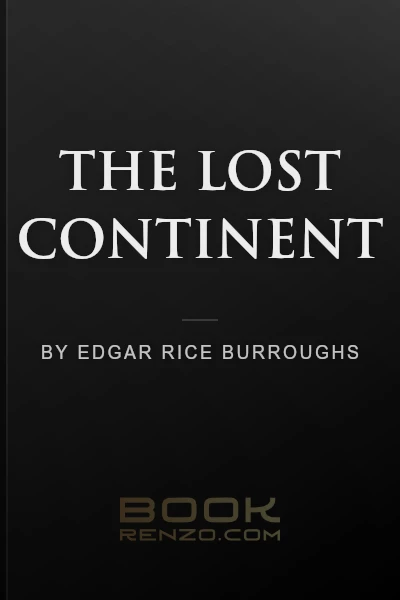 The Lost Continent by Edgar Rice Burroughs