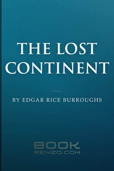 The Lost Continent by Edgar Rice Burroughs