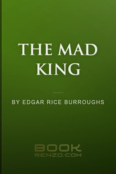 The Mad King by Edgar Rice Burroughs
