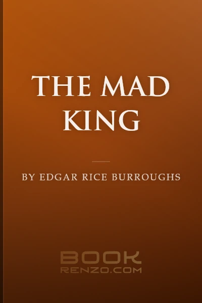 The Mad King by Edgar Rice Burroughs
