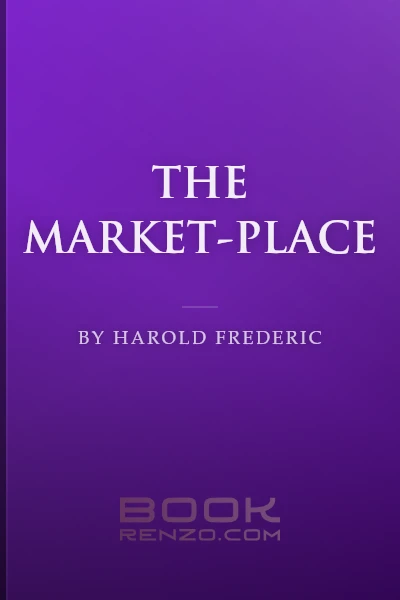 The Market-Place by Harold Frederic