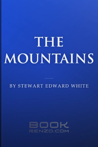 The Mountains by Stewart Edward White