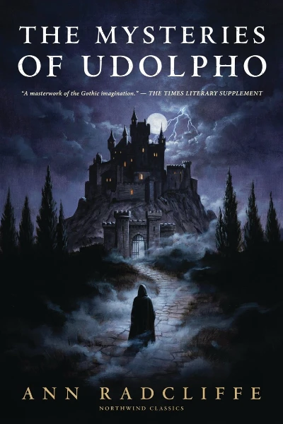 The Mysteries of Udolpho by Ann Ward Radcliffe
