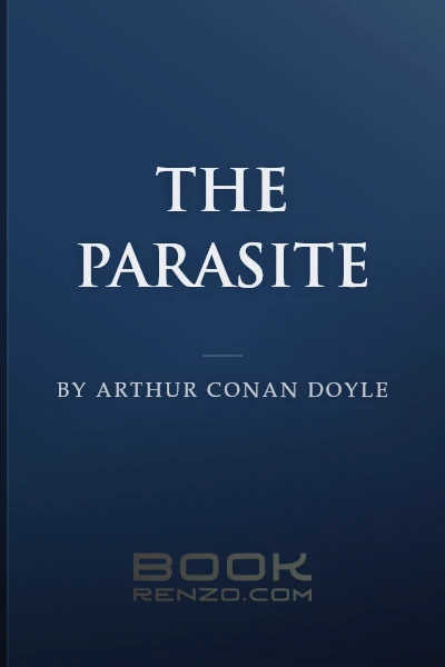 The Parasite by Arthur Conan Doyle