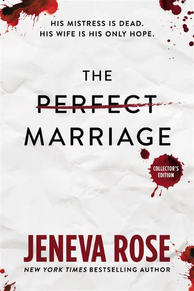 The Perfect Marriage  = by Jeneva Rose