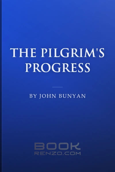 The Pilgrim's Progress by John Bunyan