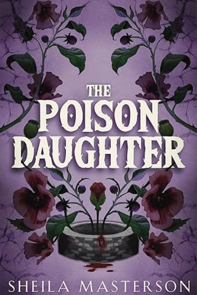 The Poison Daughter by Sheila Masterson