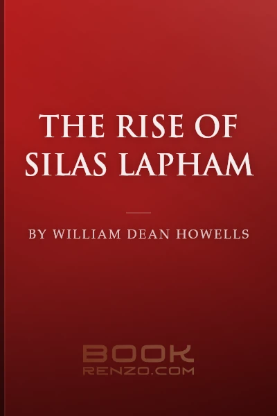 The Rise of Silas Lapham by William Dean Howells