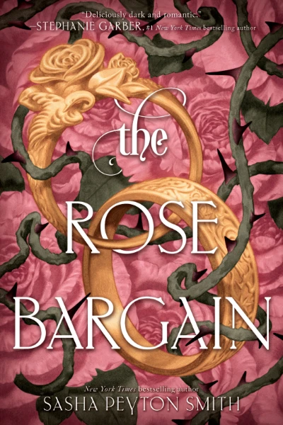 The Rose Bargain   by Sasha Peyton Smith