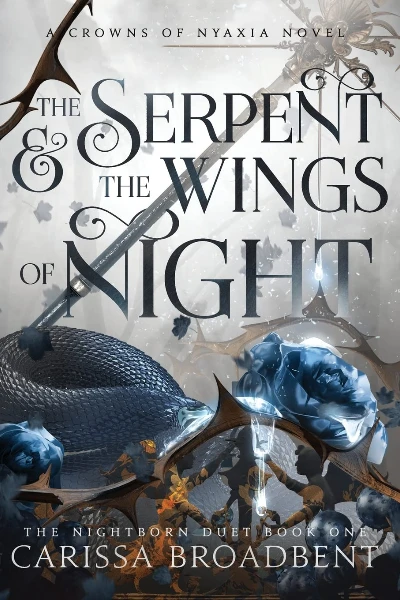 The Serpent and the Wings of Night by Carissa Broadbent