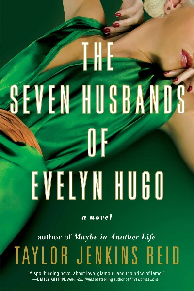 The Seven Husbands of Evelyn Hugo by Taylor Jenkins Reid
