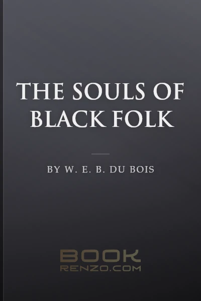 The Souls of Black Folk by W. E. B. Du Bois