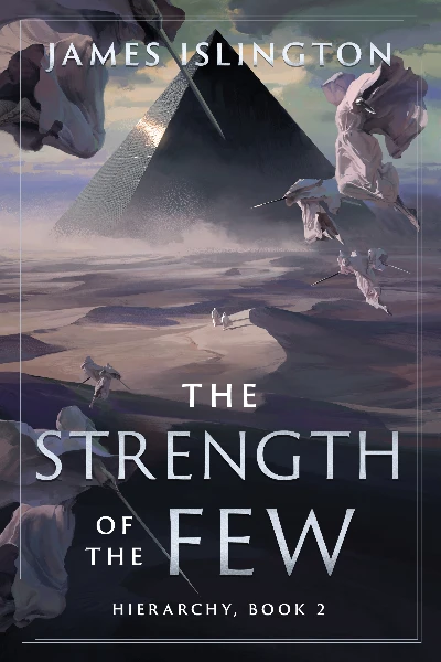 The Strength of the Few (Hierarchy, #2) by James Islington