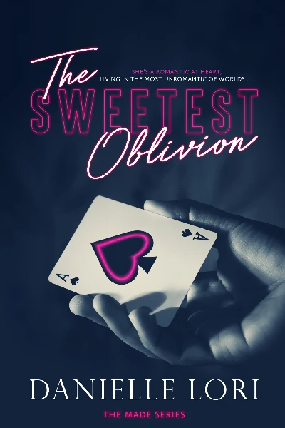 The Sweetest Oblivion   by Danielle Lori