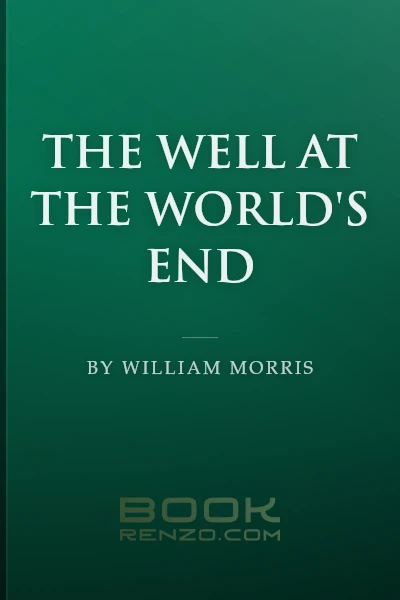 The Well at the World's End by William Morris