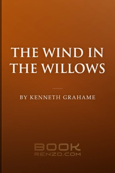 The Wind in the Willows by Kenneth Grahame