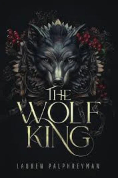 The Wolf King   by Lauren Palphreyman