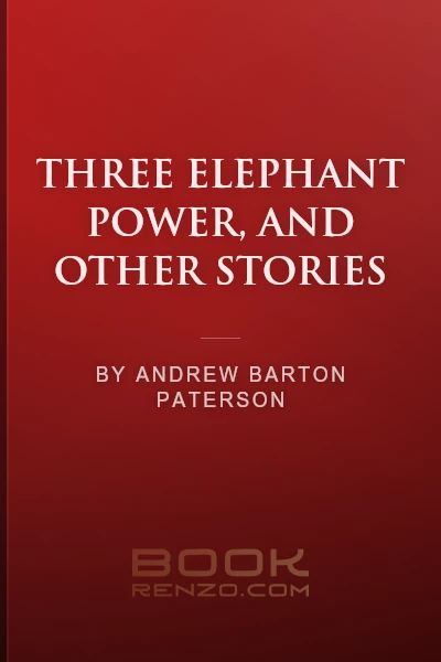 Three Elephant Power, and Other Stories by Andrew Barton Paterson - book cover