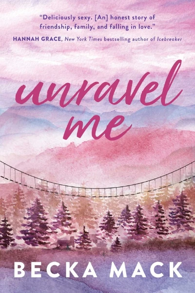 Unravel Me   by Becka Mack