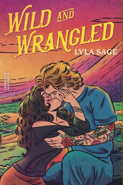 Wild and Wrangled by Lyla Sage