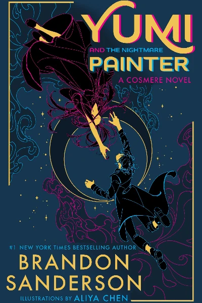 Yumi and the Nightmare Painter by Brandon Sanderson
