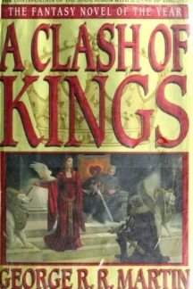 A Clash of Kings by George R. R. Martin