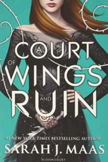 A Court of Wings and Ruin by Sarah J. Maas