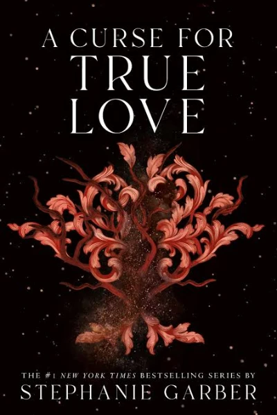 A Curse for True Love pdf by Stephanie Garber