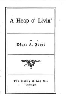 A Heap o' Livin' by Edgar A. Guest - book cover