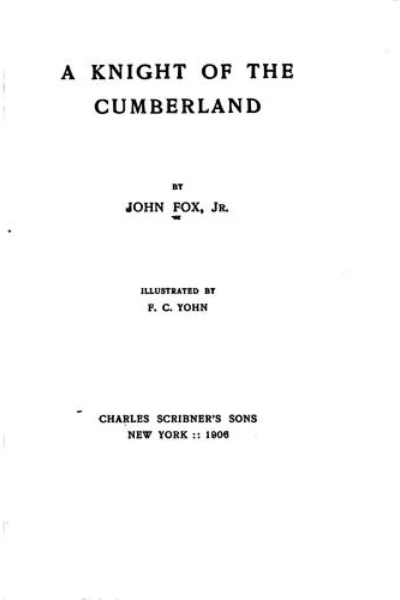 A Knight of the Cumberland by John Fox Jr. - book cover