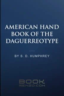 American Hand Book of the Daguerreotype by S. D. Humphrey - book cover
