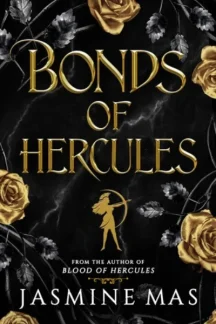 Bonds of Hercules (Villains of Lore, #2) by Jasmine Mas