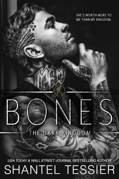 Bones (Dark Kingdom, #5) by Shantel Tessier - Book cover