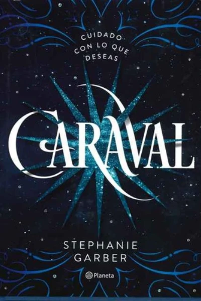 Caraval (Caraval, #1) by Stephanie Garber