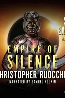 Empire of Silence by Christopher Ruocchio