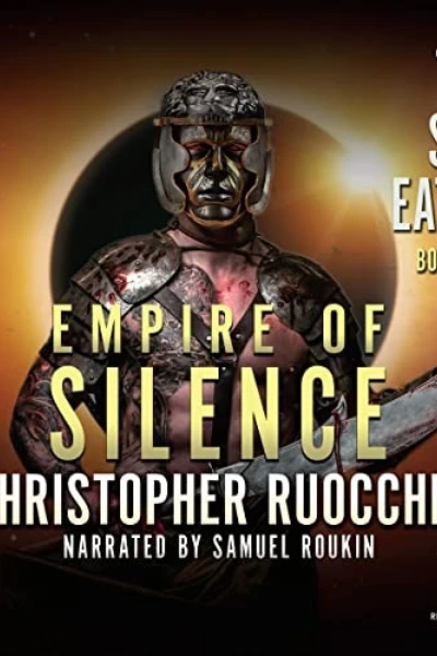 Empire of Silence by Christopher Ruocchio