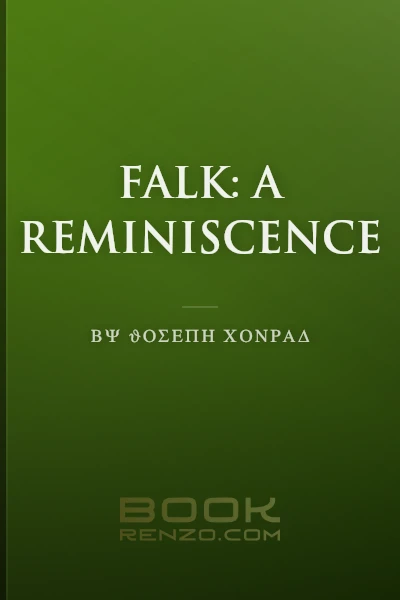 Falk: A Reminiscence by Joseph Conrad - book cover